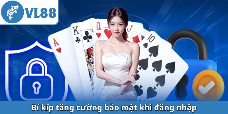 bi-kip-tang-cuong-bao-mat-khi-dang-nhap